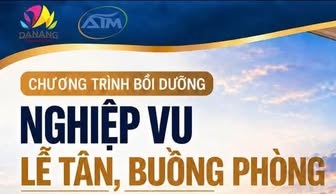 ATM ĐỒNG HÀNH CÙNG CHƯƠNG TRÌNH BỒI DƯỠNG NGHIỆP VỤ KHÁCH SẠN TẠI HỘI AN